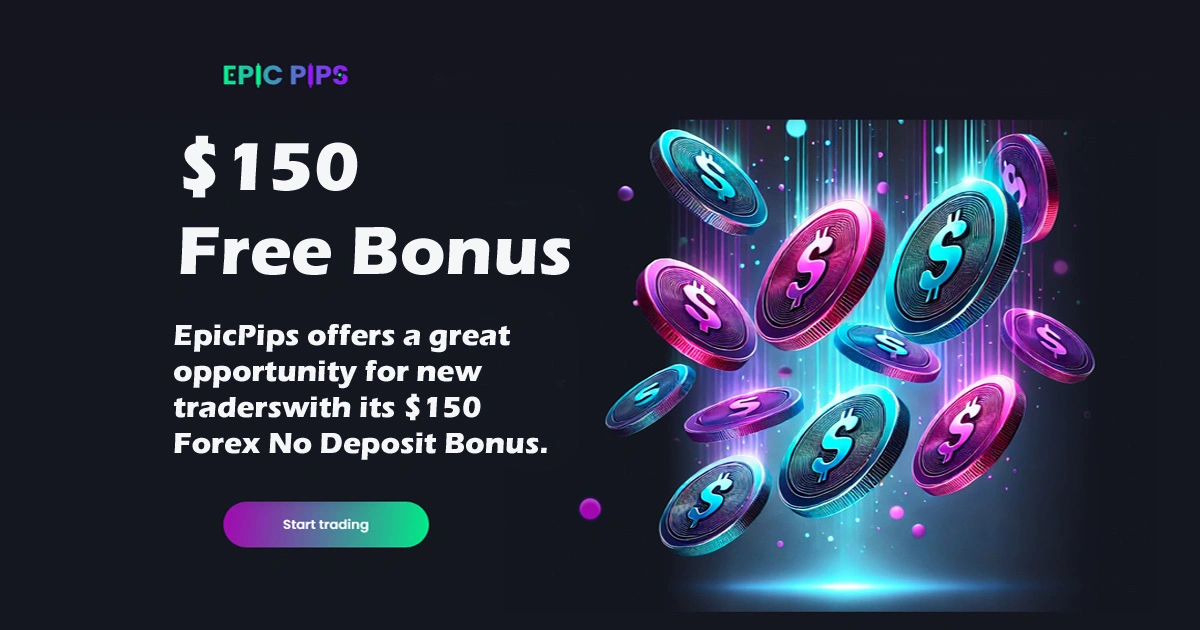 EpicPips Broker Offers $150 Welcome Forex No Deposit Bonus