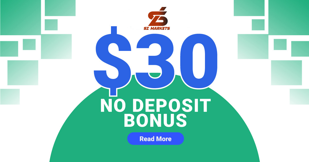SZ Markets $30 No Deposit Bonus, start trading right away