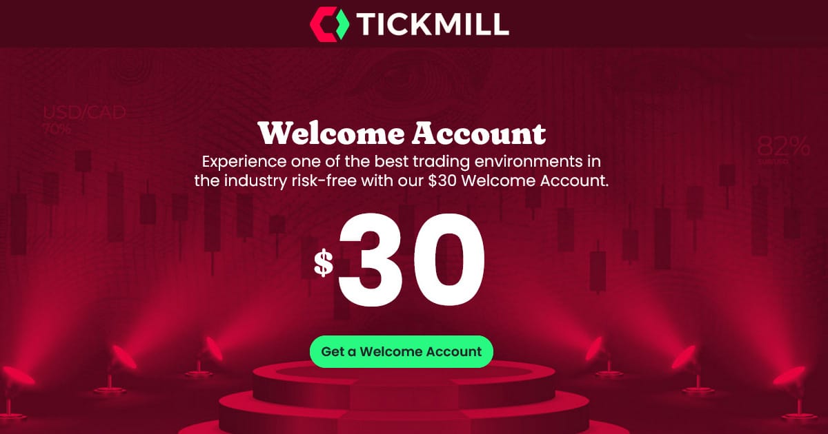 $30 Welcome Account Risk‑Free Trading with Tickmill