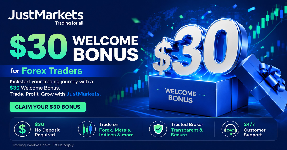JustMarkets $30 Welcome Bonus for All Forex Traders