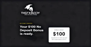 TheFXBuddy has promoted a $100 Free No Deposit Bonus