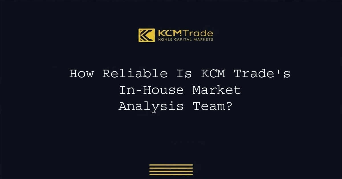 KCM Trade Market Outlook and Analysis Team Reviewed