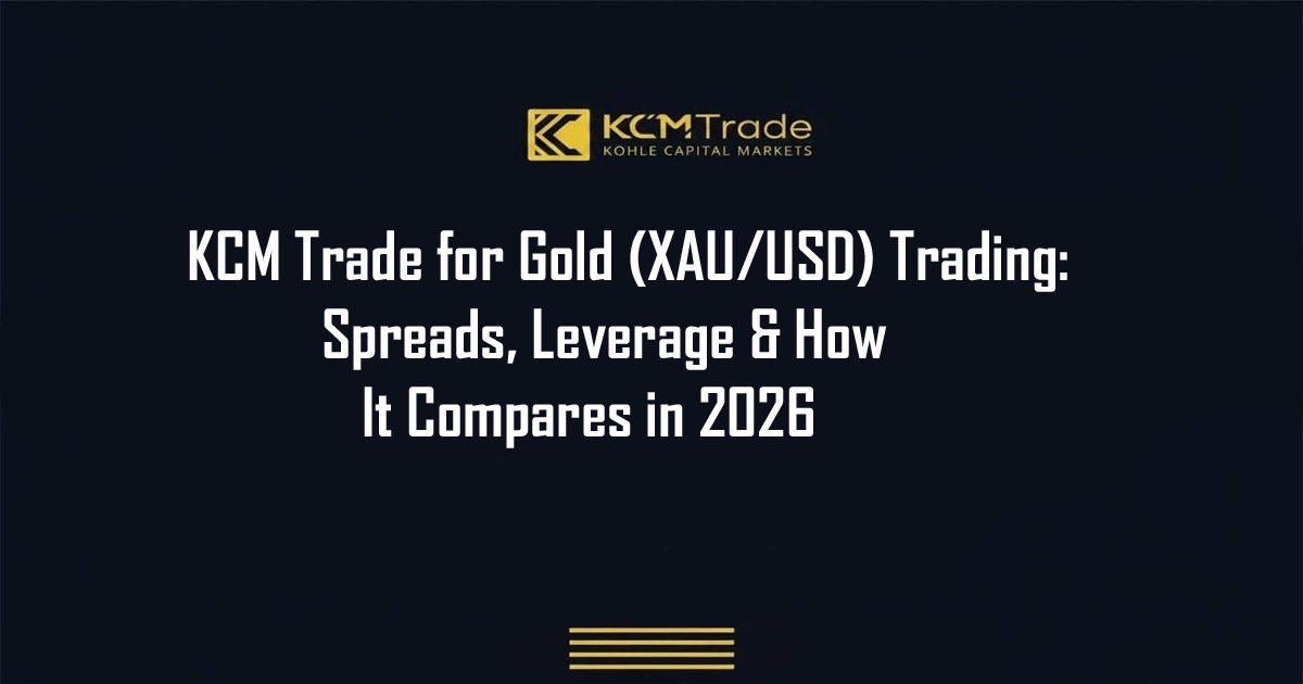 KCM Trade XAU/USD Spreads and Leverage Review 2026