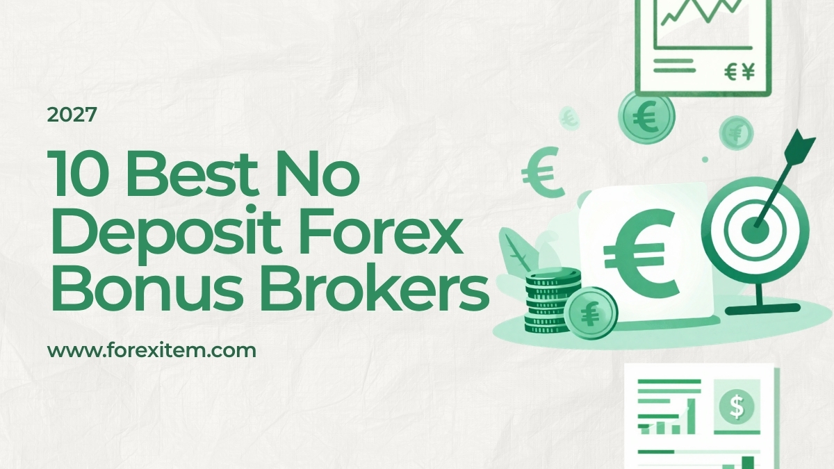 10 Best No Deposit Forex Bonus Brokers in 2027