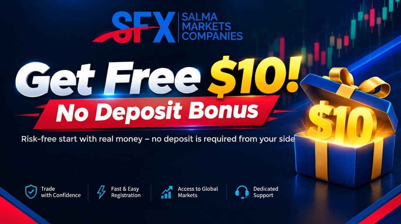 Salma Markets $10 No Deposit Forex Bonus Terms and Eligibility